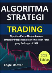 Icon image Algoritma Strategi Trading: Untuk Forex Dan Crypto