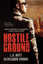 Icon image Hostile Ground: M/M Interracial Romantic Suspense