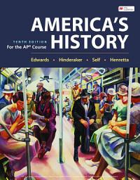 Icon image America's History for the AP® Course: Edition 10