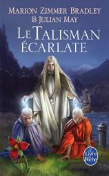 Icon image Le Talisman écarlate (Le Cycle du Trillium, tome 2)