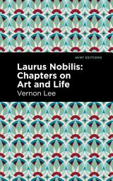 Icon image Laurus Nobilis: Chapters on Art and Life