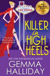 Icon image Killer in High Heels: High Heels Mysteries book #2