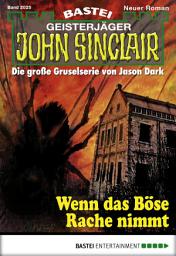 Icon image John Sinclair 2025: Wenn das Böse Rache nimmt