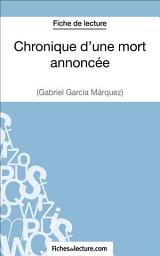 Icon image Chronique d'une mort annoncée de Gabriel García Márquez (Fiche de lecture): Analyse complète de l'oeuvre
