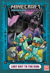 Icon image Last Exit to the End! (Minecraft Ironsword Academy Chapter Book #6)