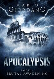Icon image Apocalypsis - Brutal Awakening: Book 2