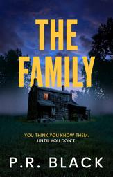 Icon image The Family: A gripping new psychological thriller with a breathtaking twist!