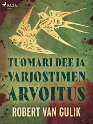 Icon image Tuomari Dee ja varjostimen arvoitus: Nide 10