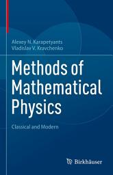 Icon image Methods of Mathematical Physics: Classical and Modern