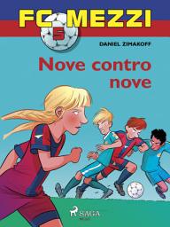 Icon image FC Mezzi 5 - Nove contro nove: Volume 5