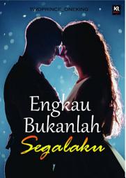 Icon image Engkau Bukanlah Segalaku