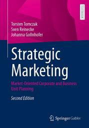 Icon image Strategic Marketing: Market-Oriented Corporate and Business Unit Planning, Edition 2