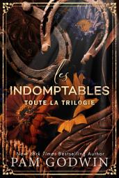 Icon image Les Indomptables: La Série Intégrale