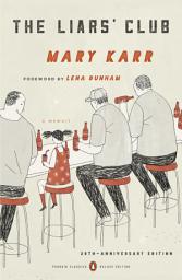 Icon image The Liars' Club: A Memoir (Penguin Classics Deluxe Edition)