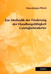 Icon image Zur Methodik der Förderung der Handlungsfähigkeit Geistigbehinderter: Ausgabe 3