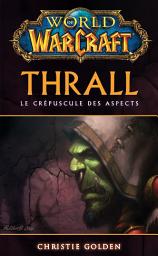 Icon image World of Warcraft - Thrall: Thrall