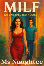 Icon image MILF: An Unexpected Hookup