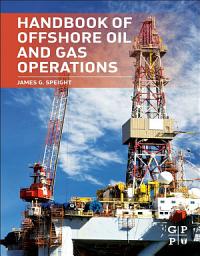 Icon image Handbook of Offshore Oil and Gas Operations