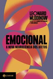 Icon image Emocional: A nova neurociência dos afetos