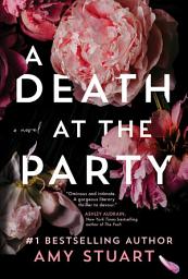 Icon image A Death at the Party: A Novel