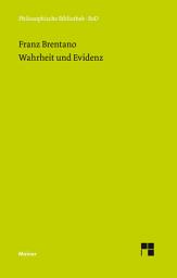 Icon image Wahrheit und Evidenz: Erkenntnistheoretische Abhandlungen und Briefe
