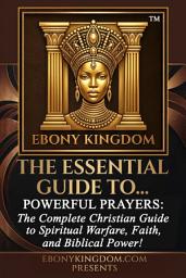 Icon image The Black Women's Powerful Prayer Book: A Complete Lifestyle and Empowerment Guide for Black Women