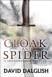 Icon image Cloak and Spider: A Novella