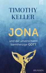 Icon image Jona und der unverschämt barmherzige Gott