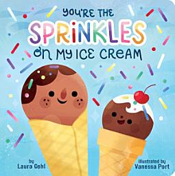 Icon image You're the Sprinkles on My Ice Cream