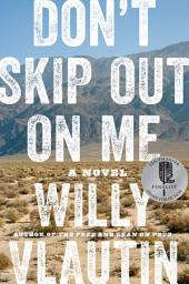 Icon image Don't Skip Out on Me: A Novel