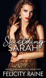 Icon image Shielding Sarah: An Age Gap Romance