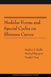 Icon image Modular Forms and Special Cycles on Shimura Curves