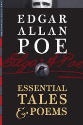 Icon image Edgar Allan Poe: Essential Tales & Poems