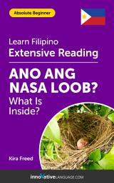 Icon image Filipino Extensive Reading: WHAT IS INSIDE?: Level 2