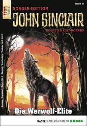 Icon image John Sinclair Sonder-Edition 11: Die Werwolf-Elite