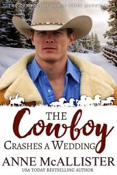 Icon image The Cowboy Crashes a Wedding
