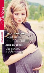 Icon image Neuf mois pour t'accueillir - Un secret à découvrir