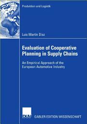 Icon image Evaluation of Cooperative Planning in Supply Chains: An Empirical Approach of the European Automotive Industry