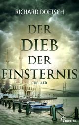 Icon image Der Dieb der Finsternis: Thriller