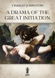Icon image A Drama of the Great Initiation