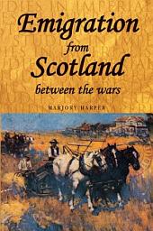 Icon image Emigration from Scotland between the wars