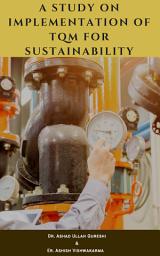 Icon image A Study on Implementation of TQM for Sustainabilit