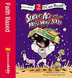 Icon image Super Ace and the Mega Wow 3000