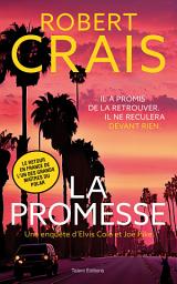 Icon image La promesse - Une enquête d'Elvis Cole et Joe Pike