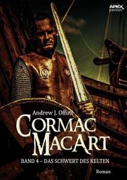 Icon image CORMAC MACART, Band 4: DAS SCHWERT DES KELTEN