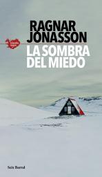 Icon image La sombra del miedo (Serie Islandia Negra 1)