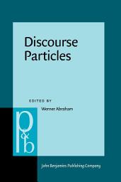 Icon image Discourse Particles: Descriptive and theoretical investigations on the logical, syntactic and pragmatic properties of discourse particles in German
