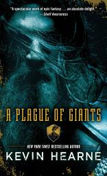 Icon image A Plague of Giants: A Novel