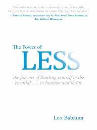 Icon image The Power of Less: The Fine Art of Limiting Yourself to the Essential...in Business and in Life