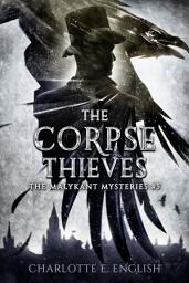 Icon image The Corpse Thieves: Malykant Mysteries, 5